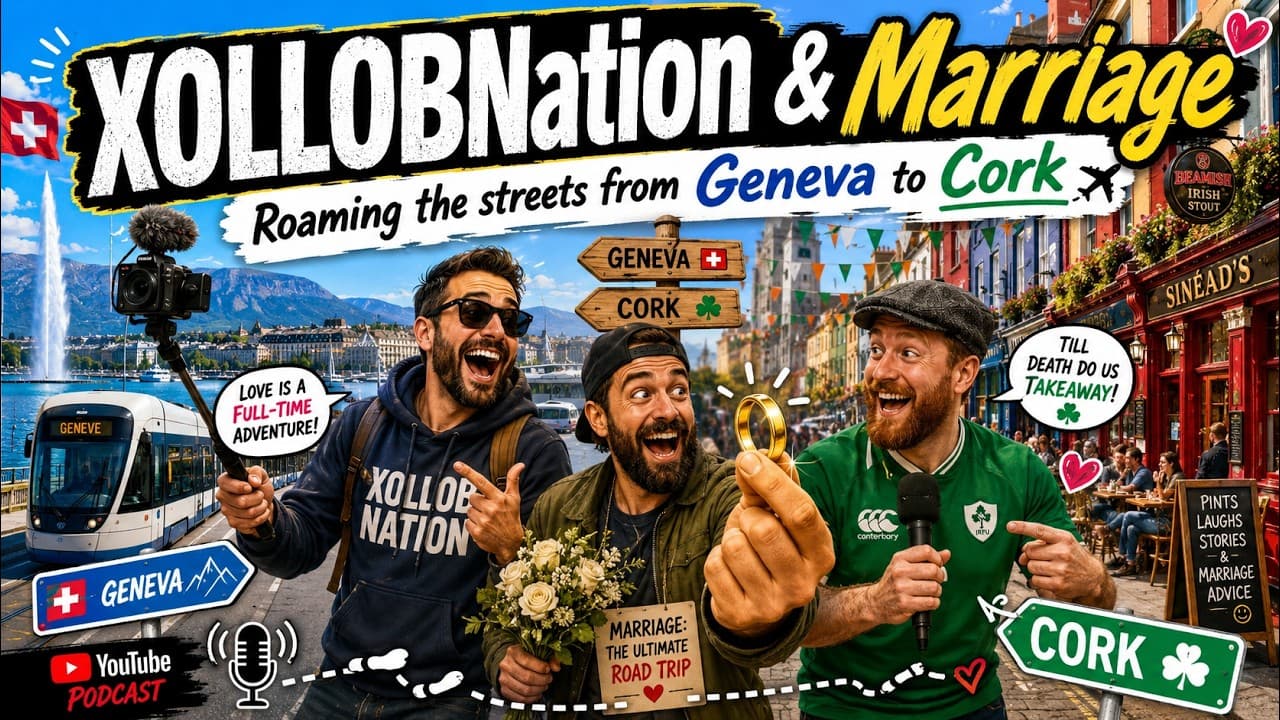 XOLLOBNation & Marriage - Roaming the streets from Geneva to Cork