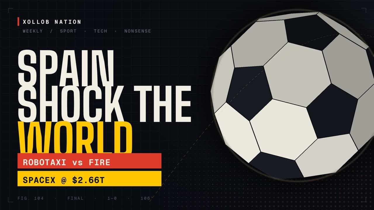 Spain Shock the World, Messi Bows Out — and a Robotaxi Drives Into a Fire | Xollob Nation